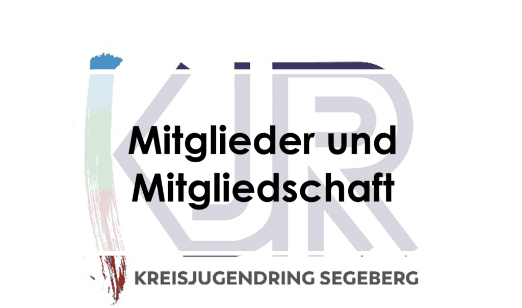 Erfahre mehr über die Mitglieder und Mitgliedschaft im Kreisjugendring Segeberg e.V.